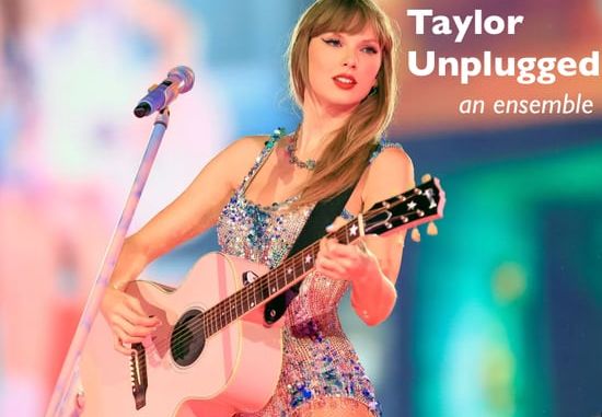Taylor Unplugged: A Taylor Swift Acoustic Ensemble